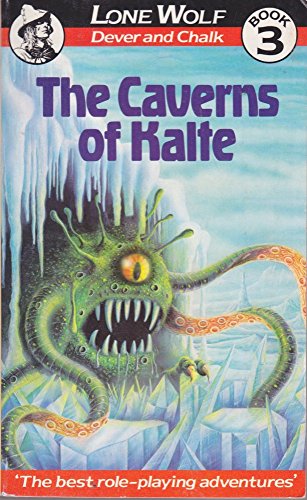 Beispielbild fr The Caverns of Kalte: No. 3 (Lone Wolf Adventures S.) zum Verkauf von WorldofBooks
