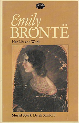 Imagen de archivo de Emily Bronte: Her Life and Work (Arena Books) a la venta por WorldofBooks