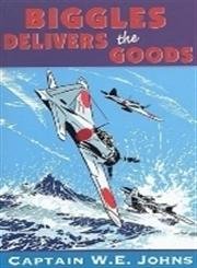 9780099394419: Biggles Delivers the Goods