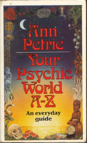 9780099394501: Your Psychic World A-Z: An Everyday Guide