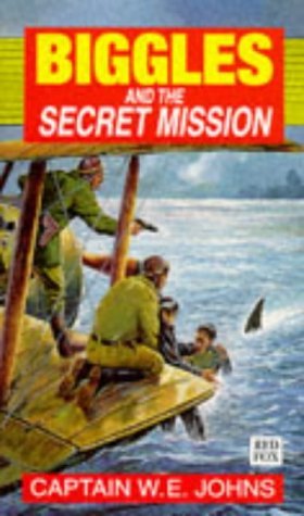 Stock image for Biggles and the Secret Mission for sale by WorldofBooks
