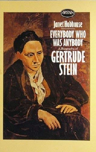 Beispielbild fr Everybody Who Was Anybody: A Biography of Gertrude Stein (Arena Books) zum Verkauf von WorldofBooks