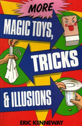 Stock image for More Magic Toys, Tricks and Illusions for sale by WorldofBooks