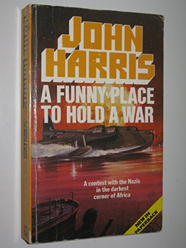 Stock image for Funny Place to Hold a War, A for sale by WorldofBooks