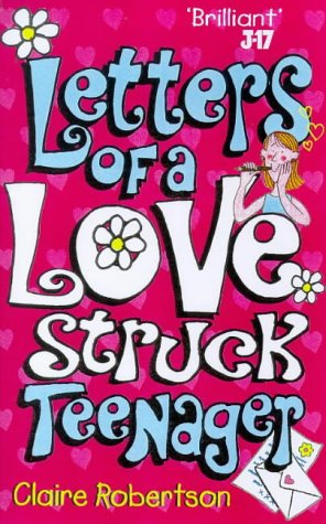 Stock image for Letters Of A Lovestruck Teenager for sale by WorldofBooks