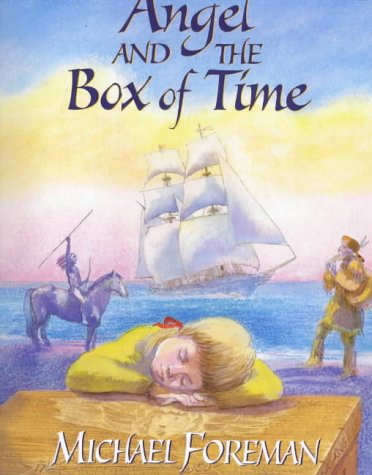 Angel And The Box Of Time (9780099402763) by Michael Foreman