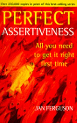Imagen de archivo de Perfect Assertiveness (Perfect S.) a la venta por WorldofBooks