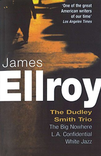 Stock image for The Dudley Smith Trio : The Big Nowhere; L. A. Confidential; White Jazz for sale by Better World Books Ltd