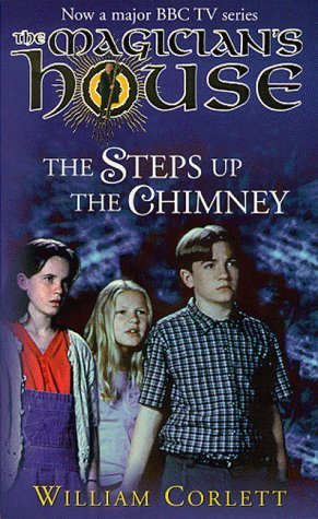 Stock image for The Steps up the Chimney (Magician's House) for sale by AwesomeBooks