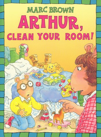 9780099407973: Arthur, Clean Your Room!