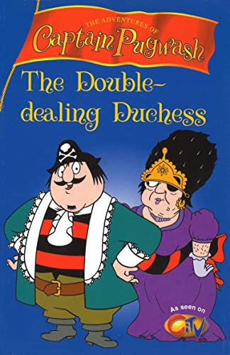 9780099408192: Captain Pugwash - Double Dealing Duchess