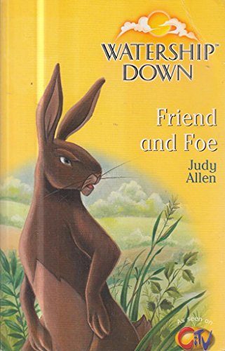 Stock image for Friend and Foe (Watership Down) for sale by WorldofBooks