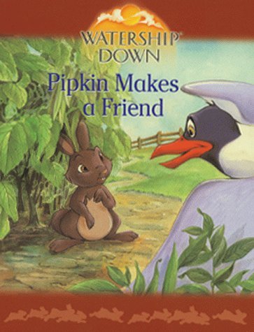 Stock image for Watership Down: Pipkin Makes a Friend (Watership Down Mini Treasures S.) for sale by Goldstone Books