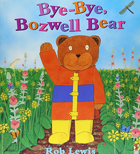 Stock image for Bye-Bye, Boswell Bear for sale by Books From California