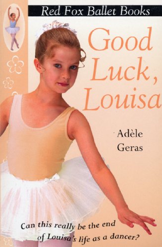 Stock image for Good Luck, Louisa!: Little Swan Ballet Book 6 for sale by WorldofBooks