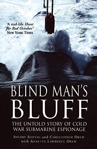 Beispielbild fr Blind Man's Bluff : The Untold Story of Cold War Submarine Espionage zum Verkauf von ZBK Books