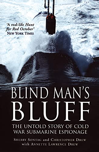 Imagen de archivo de Blind Man's Bluff : The Untold Story of Cold War Submarine Espionage a la venta por Front Cover Books