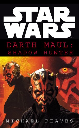 9780099410553: Star Wars: Darth Maul Shadow Hunter