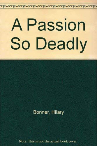 Stock image for A Passion So Deadly for sale by WorldofBooks