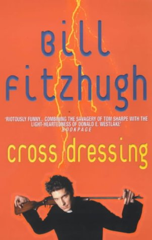 Cross Dressing (9780099410898) by Bill Fitzhugh