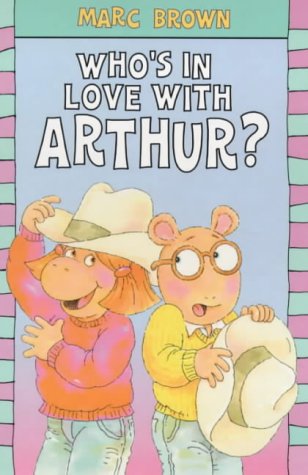 9780099411123: Who's in Love with Arthur? (Arthur Reader)