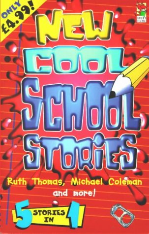 New Cool School Stories (9780099411215) by Thomas, Ruth; Coleman, Michael