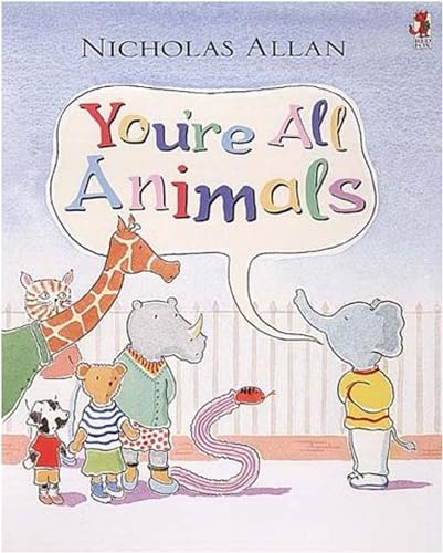 Stock image for Youre All Animals for sale by WorldofBooks