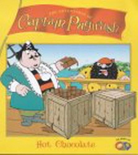 9780099413035: Captain Pugwash - Hot Chocolate (The adventures of Captain Pugwash)