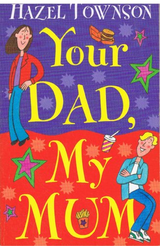 Stock image for Your Dad, My Mum for sale by WorldofBooks