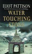 Stock image for Water Touching Stone for sale by WorldofBooks