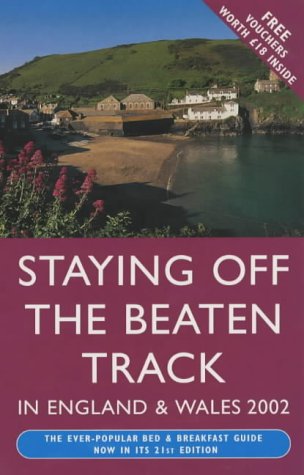9780099415480: Staying off the beaten track in England & Wales 2002