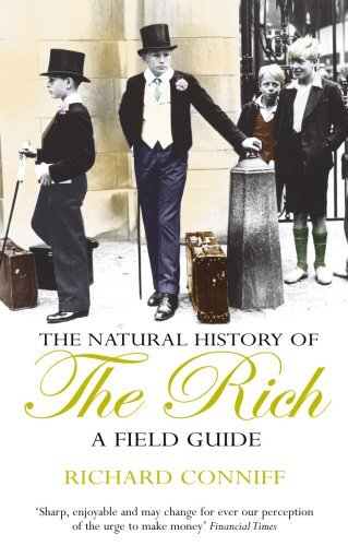 Beispielbild fr The Natural History Of The Rich zum Verkauf von WorldofBooks