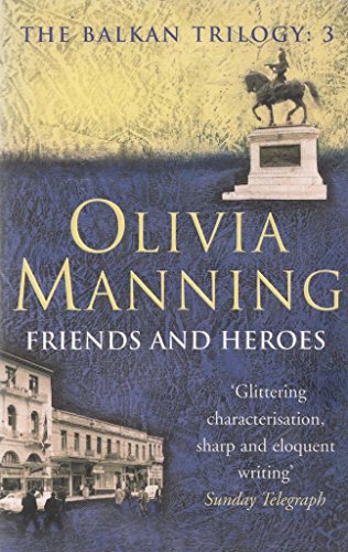 Friends and Heroes (9780099415732) by Manning, Olivia