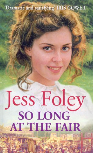 9780099415763: So Long At The Fair: a compelling saga of one woman’s search for fulfilment that you won’t be able to put down...