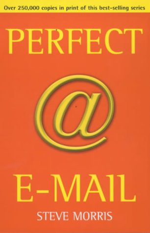 Perfect E-mail (9780099415831) by Morris, Steven