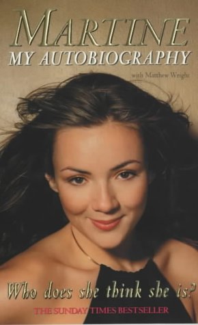 Beispielbild fr Who Does She Think She Is?: Martine: My Autobiography zum Verkauf von AwesomeBooks