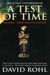 Beispielbild fr A Test of Time. Vol. 1 Bible - From Myth to History zum Verkauf von Blackwell's