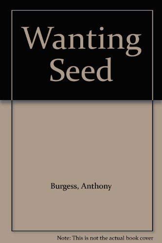 Stock image for Wanting Seed for sale by ThriftBooks-Atlanta