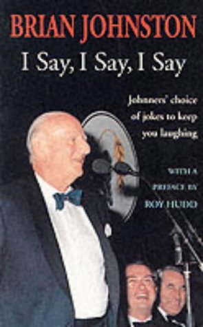 Stock image for I Say, I Say, I Say for sale by AwesomeBooks