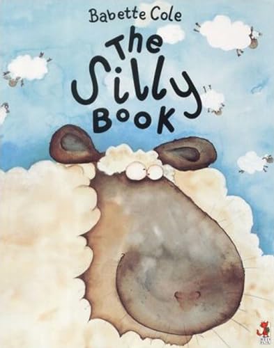 9780099417057: The Silly Book