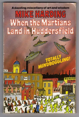 Stock image for When the Martians Land in Huddersfield for sale by Reuseabook