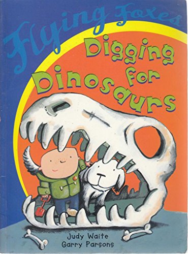 Beispielbild fr Digging For Dinosaurs zum Verkauf von Librairie Th  la page