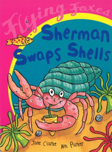 Imagen de archivo de Sherman Swaps Shells (Flying Foxes) a la venta por AwesomeBooks