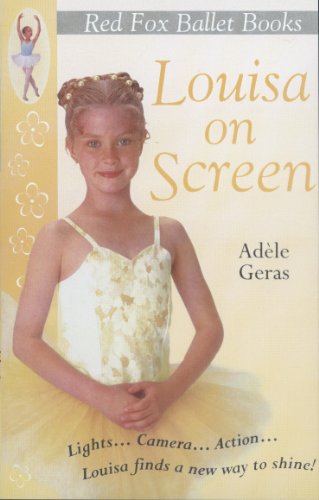 Stock image for Louisa On Screen : Little Swan Ballet Book 5 (Little Swan Ballet, 5) for sale by WorldofBooks