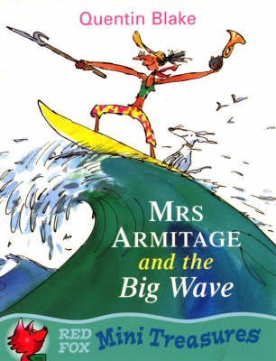 9780099419068: [Mrs.Armitage and the Big Wave] [by: Quentin Blake]