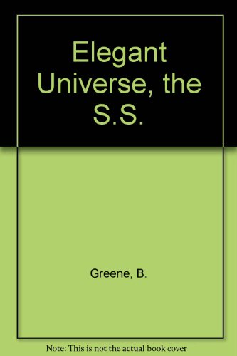 9780099421061: The Elegant Universe, S.S.