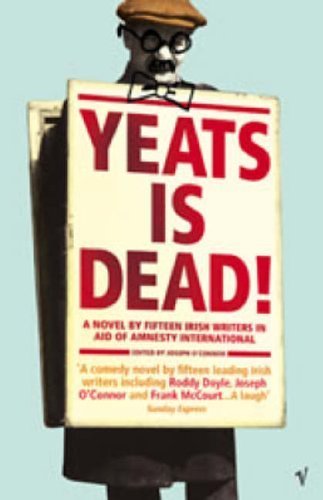 Imagen de archivo de Yeats Is Dead! a la venta por Half Price Books Inc.