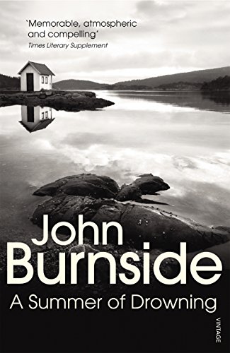 A Summer of Drowning (9780099422372) by Burnside, John