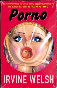 9780099422464: PornoPORNO by Welsh, Irvine (Author) on Jun-17-2003 Paperback