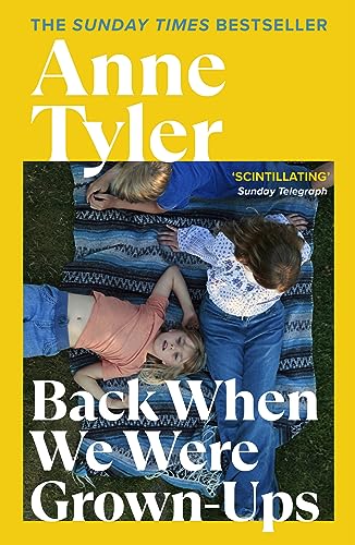 9780099422549: Back When We Were Grown-ups: From the Sunday Times bestselling author of French Braid